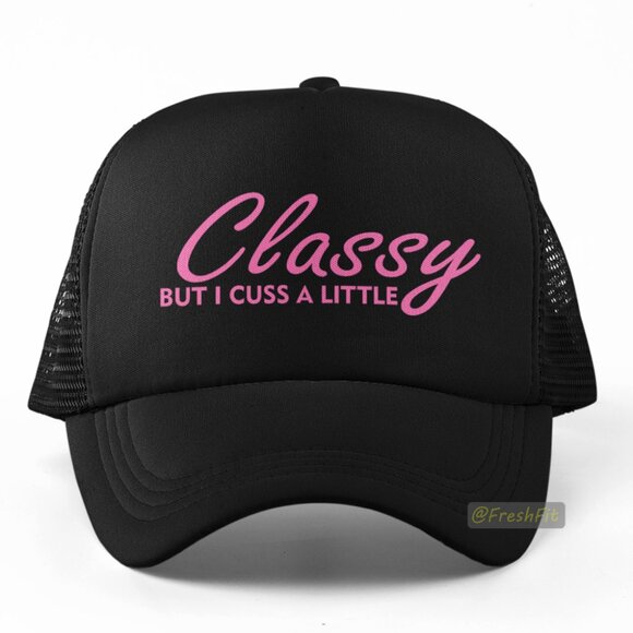 🆕Classy But I Cuss A Little Black Foam Trucker Hat Mesh Snapback Cap - Picture 1 of 2